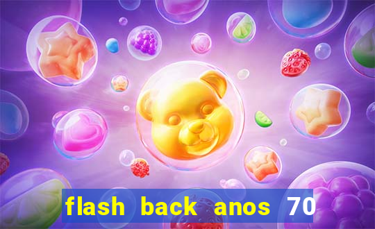 flash back anos 70 80 90 internacional download